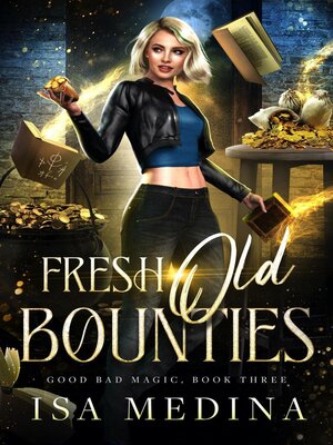 cover image of Fresh Old Bounties